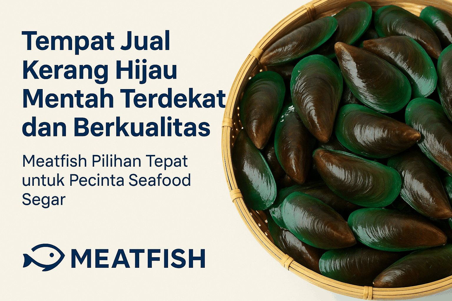 Tempat Jual Kerang Hijau Mentah Terdekat