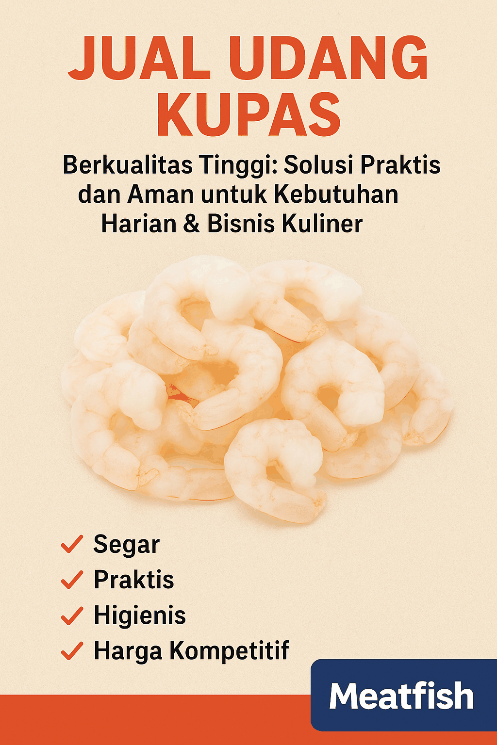 Jual Udang Kupas Berkualitas Tinggi Solusi Praktis Dan Aman